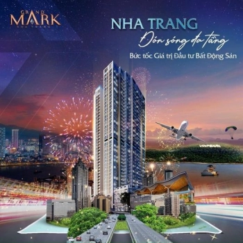 Bán căn hộ nghĩ dưỡng Grand Mark Nha Trang - Khánh Hòa