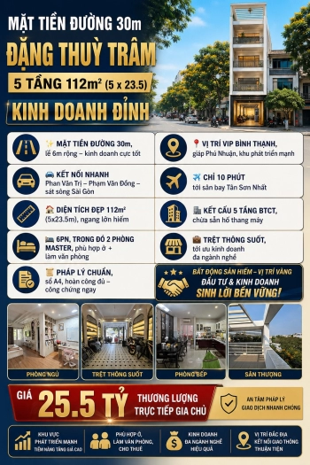 MẶT TIỀN ĐƯỜNG 30m ĐẶNG THUỲ TRÂM - 5 TẦNG 112m2 (5 x 23.5) - KINH DOANH ĐỈNH
