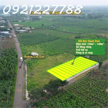 Bán sỉ & lẻ 20 nền đất ngay UBND xã Thanh Bình vị trí siêu đẹp  mặt đường nhựa Trảng Bom - Cây Gáo. Giá đầu tư siêu rẻ, liên hệ 0921227788 xem đất thực tế.
